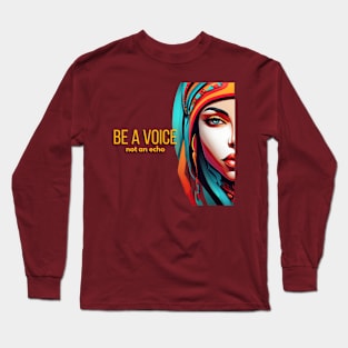 Be a voice Long Sleeve T-Shirt